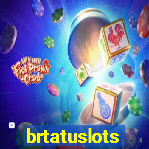 brtatuslots