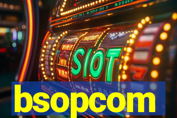 bsopcom