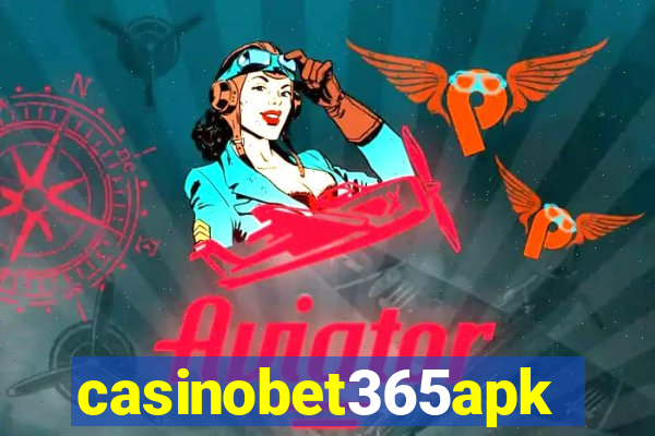 casinobet365apk