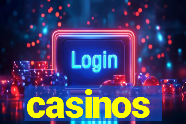 casinos