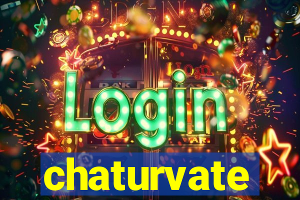 chaturvate