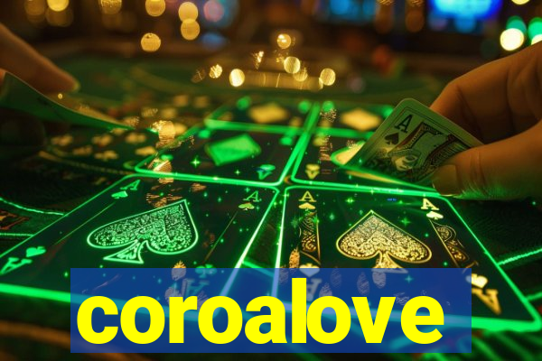 coroalove