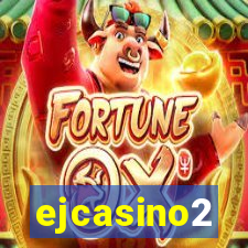 ejcasino2