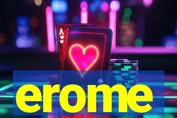 erome