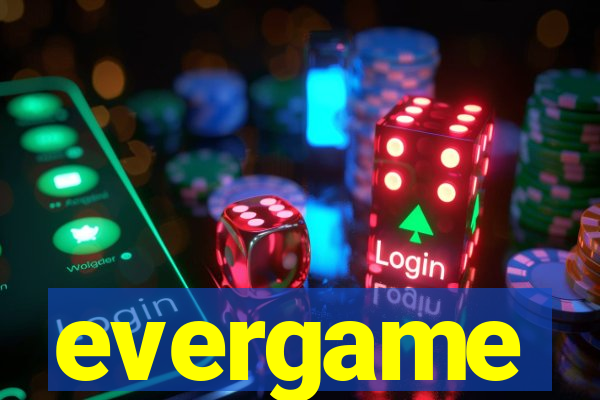 evergame