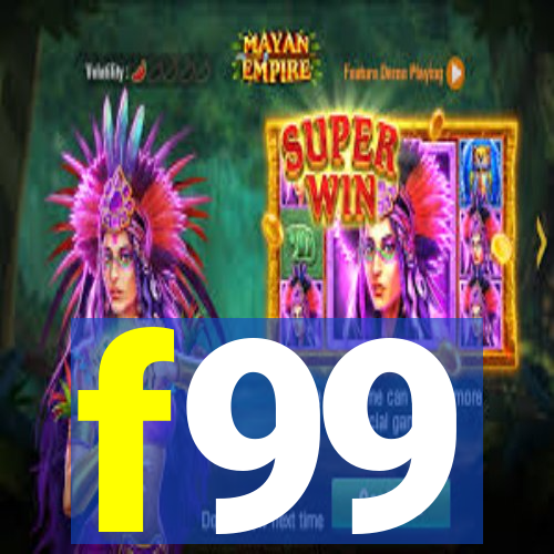 f99