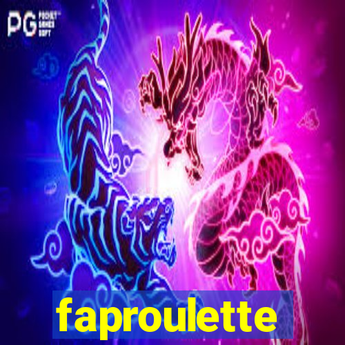 faproulette