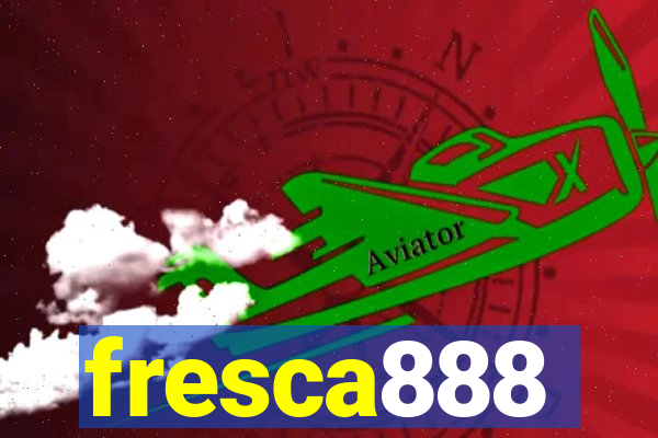 fresca888