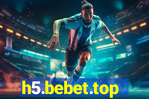 h5.bebet.top