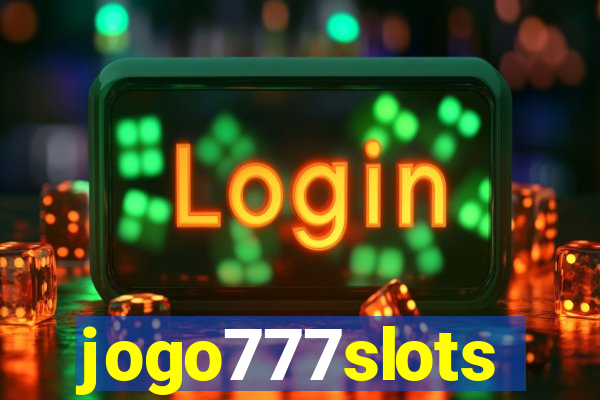 jogo777slots