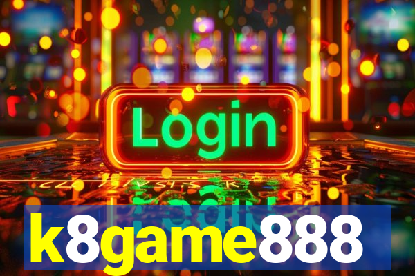 k8game888