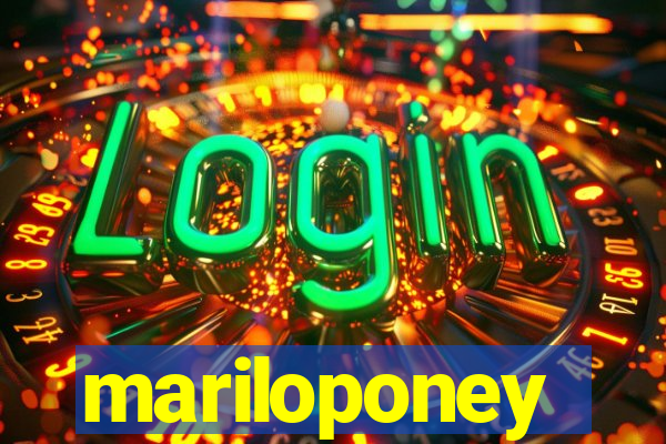 mariloponey