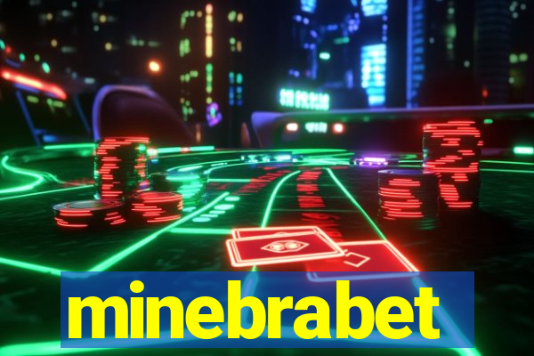 minebrabet