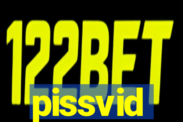 pissvid