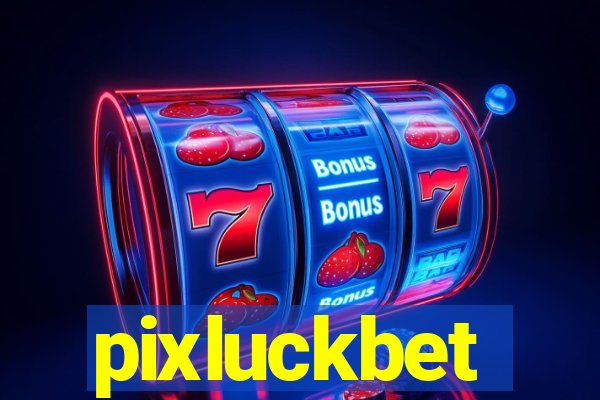 pixluckbet