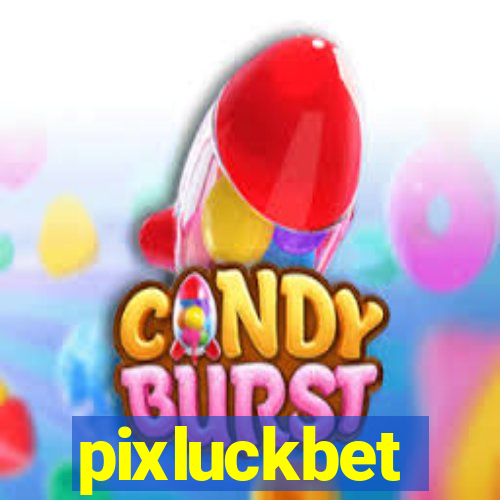 pixluckbet