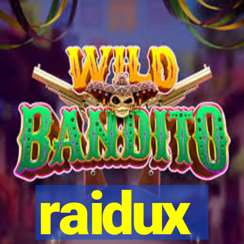 raidux