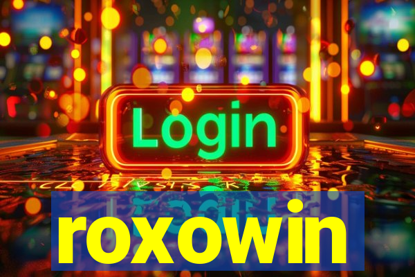 roxowin