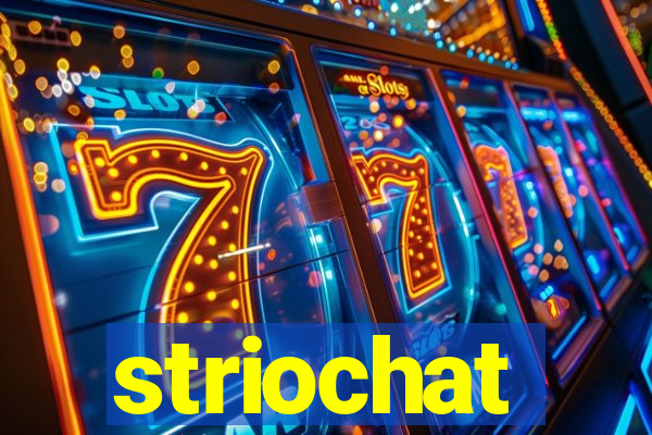 striochat