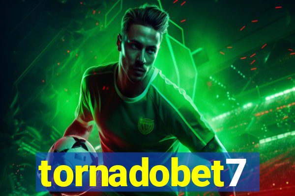 tornadobet7