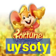 uysoty