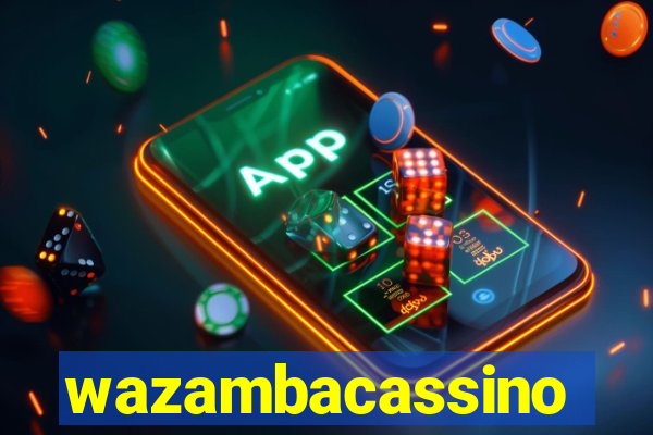 wazambacassino