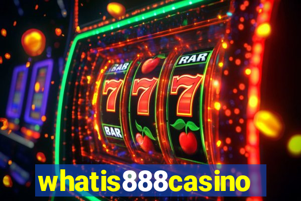 whatis888casino