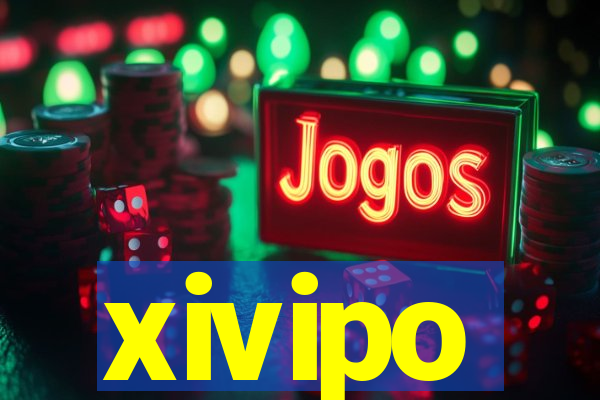 xivipo