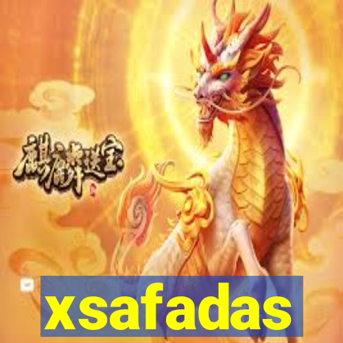 xsafadas