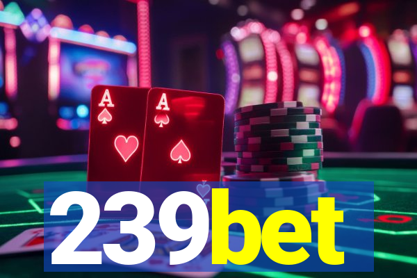 239bet