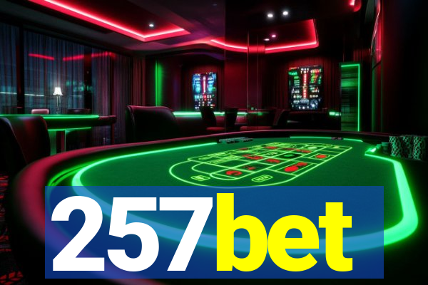 257bet