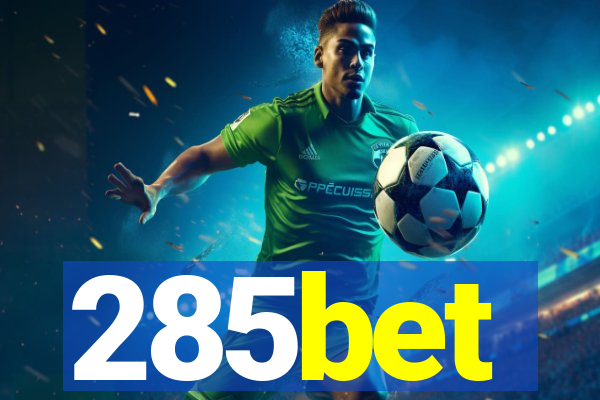 285bet