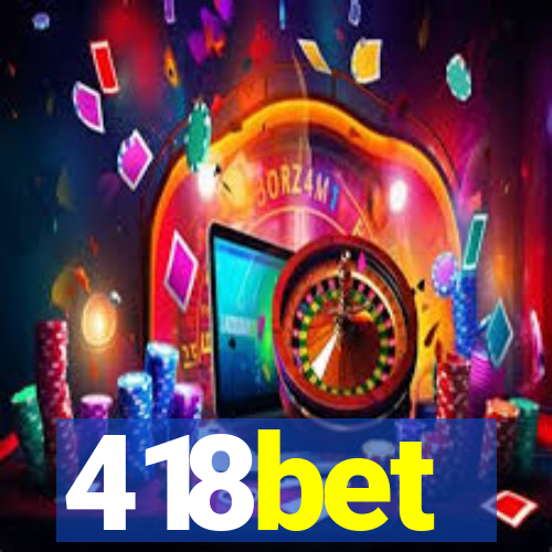 418bet
