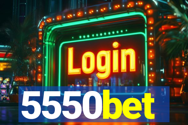 5550bet