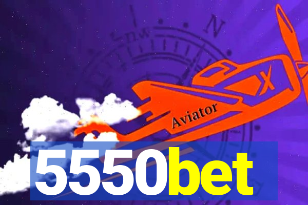 5550bet