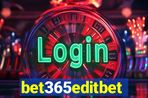bet365editbet