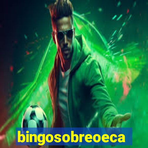 bingosobreoeca