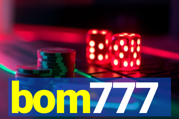 bom777