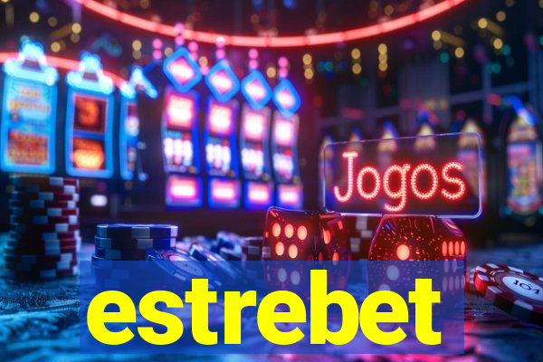 estrebet