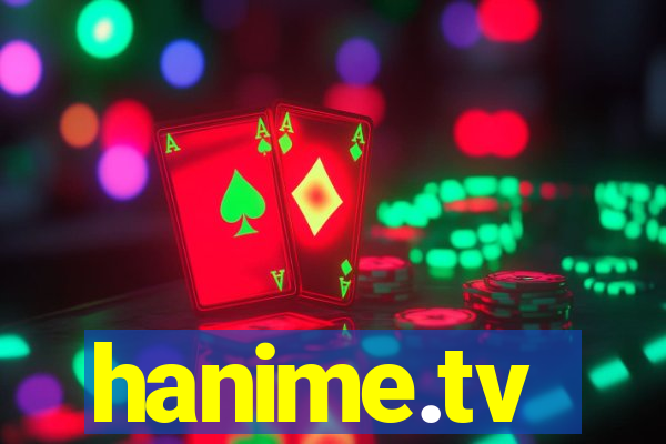 hanime.tv