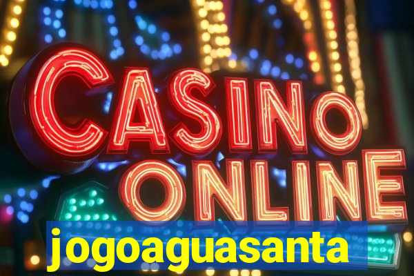 jogoaguasanta