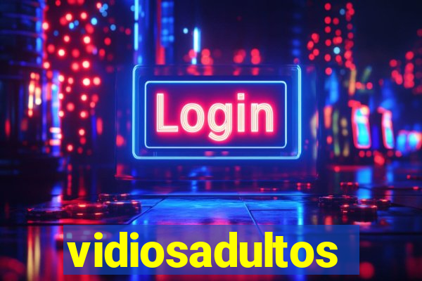 vidiosadultos