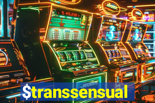 $transsensual