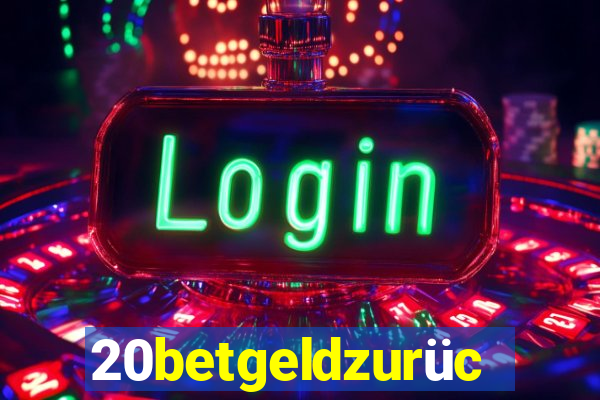 20betgeldzurück