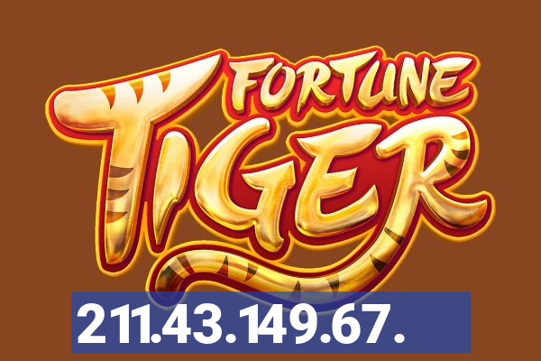 211.43.149.67.