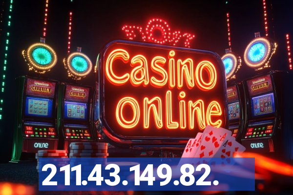 211.43.149.82.