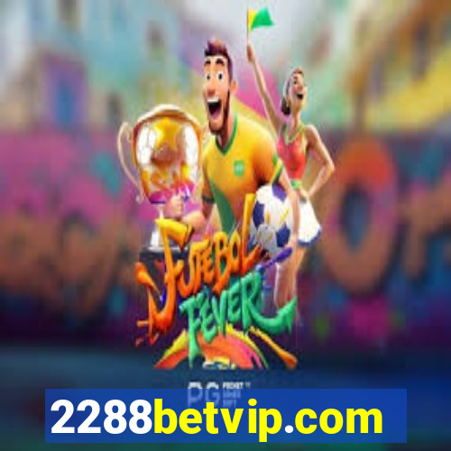 2288betvip.com