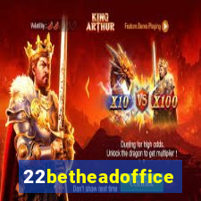 22betheadoffice
