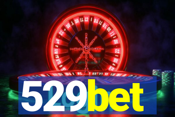529bet