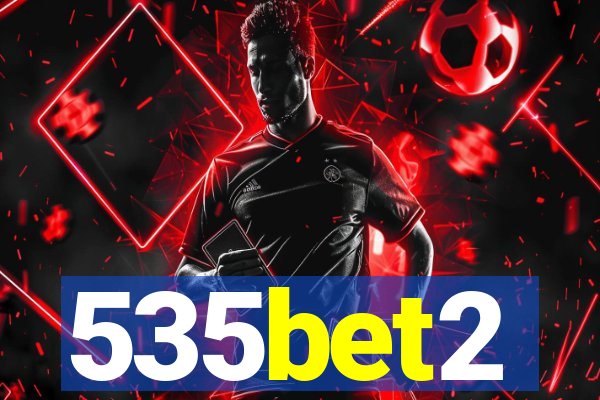 535bet2